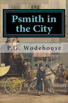 Psmith in the City 1977888097 Book Cover