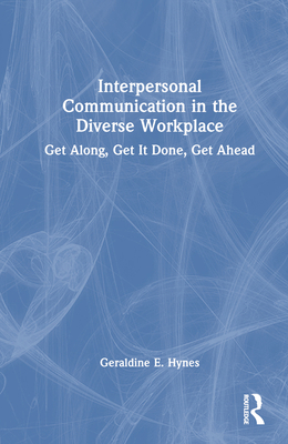 Interpersonal Communication in the Diverse Work... 1032370742 Book Cover