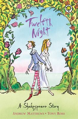 Twelfth Night (Shakespeare Stories) 1841213349 Book Cover