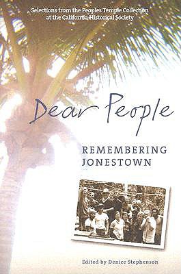 Dear People: Remembering Jonestown 1597140023 Book Cover