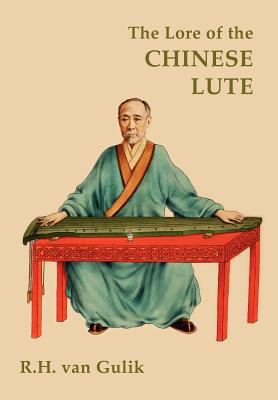 The Lore of the Chinese Lute 9745241318 Book Cover
