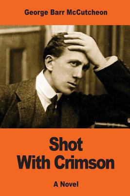 Shot With Crimson 1543132413 Book Cover