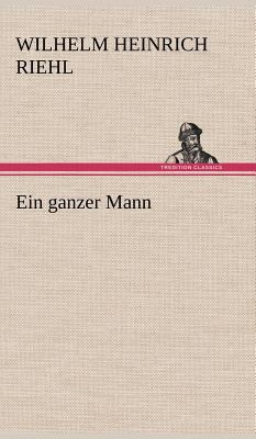 Ein Ganzer Mann [German] 3847265504 Book Cover