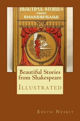 Beautiful Stories from Shakespeare: Illustrated 1978122748 Book Cover