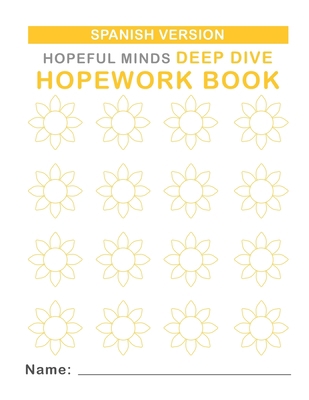 Hopeful Minds Deep Dive Hopework Book (Spanish ... [Spanish] 1954531028 Book Cover