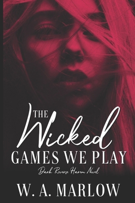 The Wicked Games We Play B0DSDS68RJ Book Cover