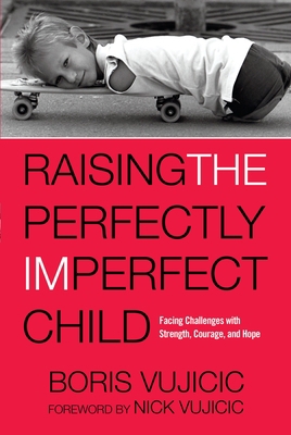 Raising the Perfectly Imperfect Child: Facing C... 1601428359 Book Cover