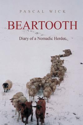 Beartooth - Diary of a Nomadic Herder 0953182738 Book Cover