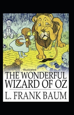 The Wonderful Wizard of Oz Illustrated