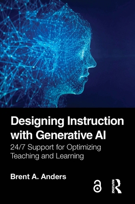 Designing Instruction with Generative AI: 24/7 ... 1032939257 Book Cover