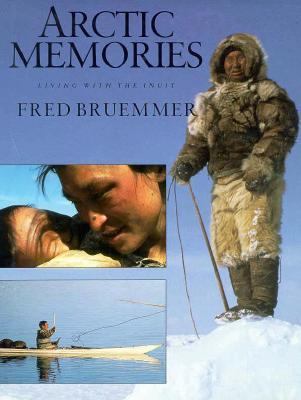 Arctic Memories: Living with the Inuit B000KPB8T2 Book Cover