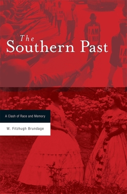 Southern Past: A Clash of Race and Memory 0674027213 Book Cover