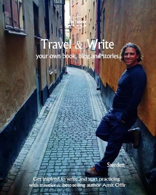 Travel & Write Your Own Book, Blog and Stories ... 1981637893 Book Cover