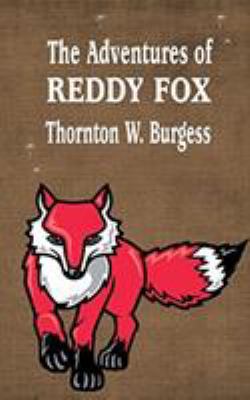 The Adventures of Reddy Fox 1641810521 Book Cover