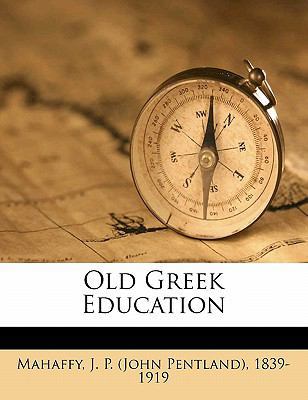 Old Greek Education 1172474206 Book Cover