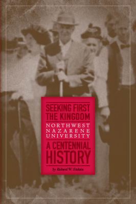 Seeking First the Kingdom Northwest Nazarene Un... B08M8227YG Book Cover