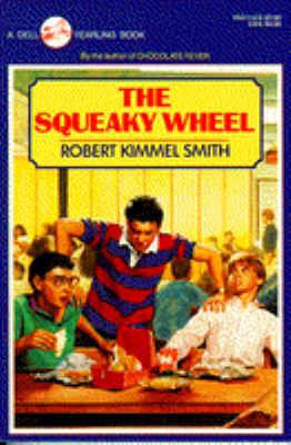 The Squeaky Wheel 0440406315 Book Cover