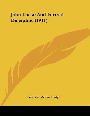 John Locke And Formal Discipline (1911) 1120305055 Book Cover