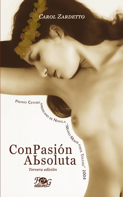 Con pasión absoluta [Spanish] 9929700412 Book Cover
