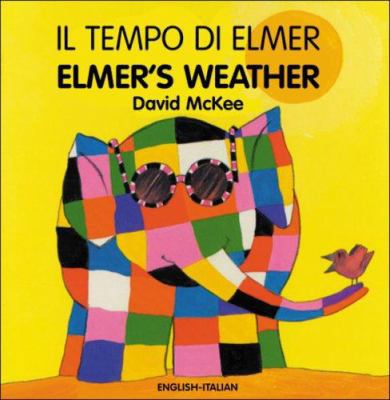 Elmer's Weather/El Tempo Di Elmer [Italian] B00VOFNFR0 Book Cover
