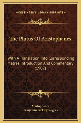 The Plutus Of Aristophanes: With A Translation ... 1169300359 Book Cover