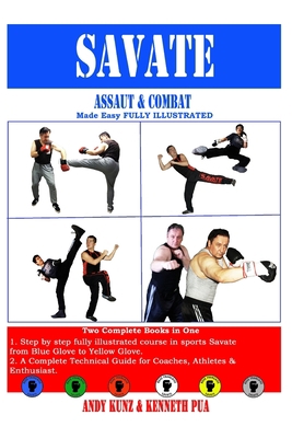 SAVATE Assaut & Combat Made Easy FULLY ILLUSTRATED B096LTTV1K Book Cover