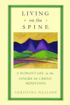 Living on the Spine: A Woman's Life in the Sang... 1482635496 Book Cover