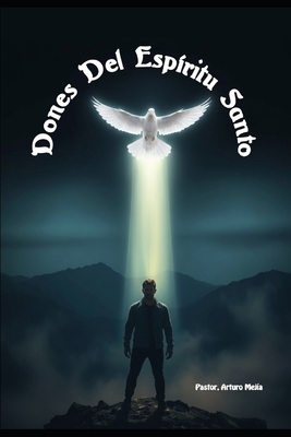 Los Dones Espirituales [Spanish] B0G64M7BQQ Book Cover