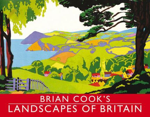 Brian Cook's Landscapes of Britain 1906388784 Book Cover