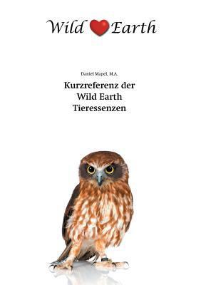 Kurzreferenz der Wild Earth Tieressenzen [German] 3842338074 Book Cover