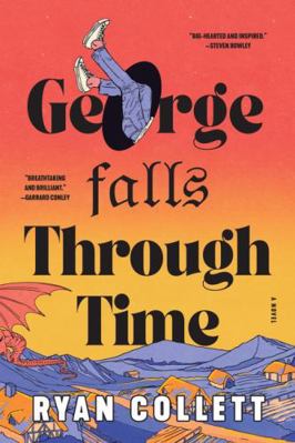 George Falls Through Time: A Novel 0063481014 Book Cover