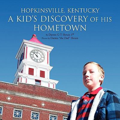 Hopkinsville, Kentucky: A Kid's Discovery of Hi... 1453505628 Book Cover