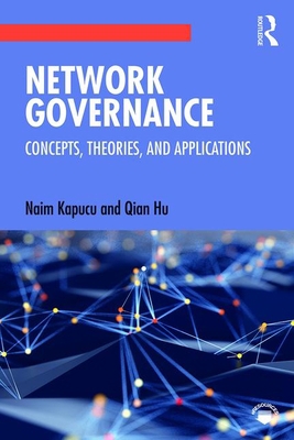 Network Governance: Concepts, Theories, and App... 1138482862 Book Cover