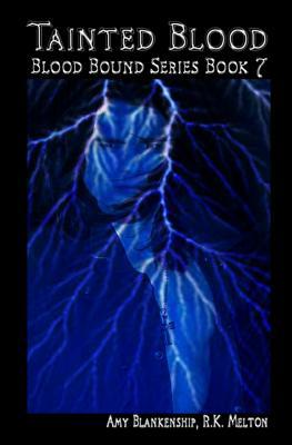 Tainted Blood - Blood Bound Series Book 7 1548441112 Book Cover