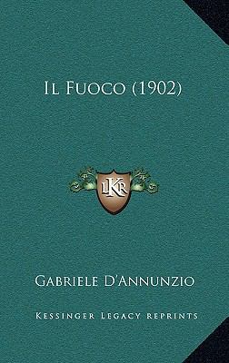 Il Fuoco (1902) [Italian] 1168623952 Book Cover