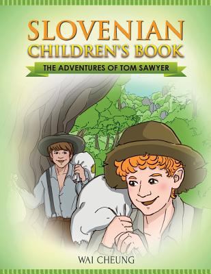Slovenian Children's Book: The Adventures of To... 154723654X Book Cover