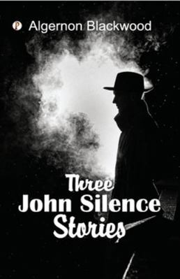 Three John Silence Stories 9359831824 Book Cover