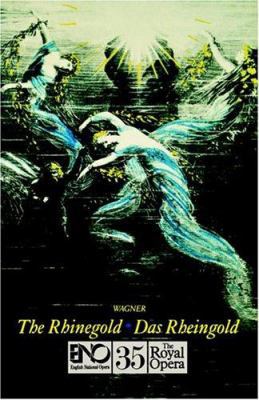 The Rhinegold (Das Rheingold): English National... 0714540781 Book Cover