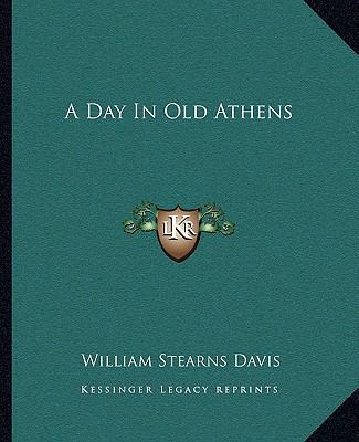 A Day In Old Athens 1162648171 Book Cover