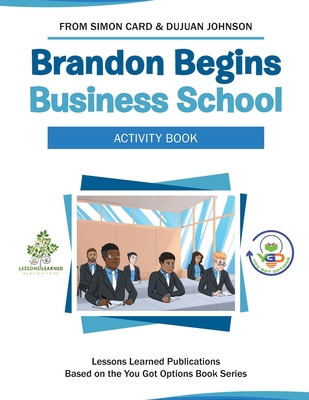 Brandon Begins Business School Activity Book B09B2J9CGY Book Cover