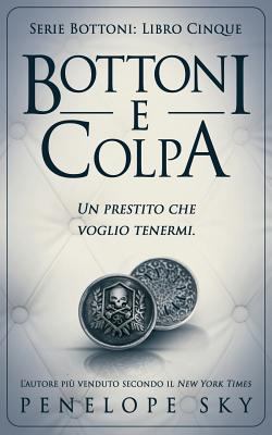 Bottoni e Colpa [Italian] 1725107058 Book Cover