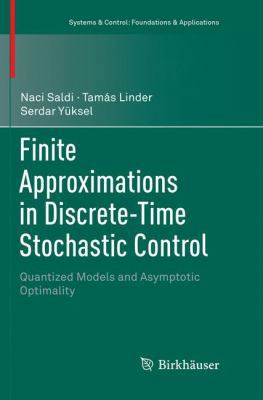 Finite Approximations in Discrete-Time Stochast... 3030077101 Book Cover