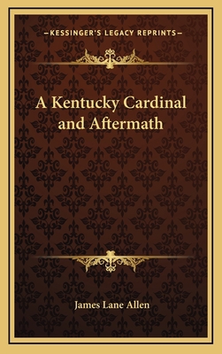 A Kentucky Cardinal and Aftermath 1163322016 Book Cover