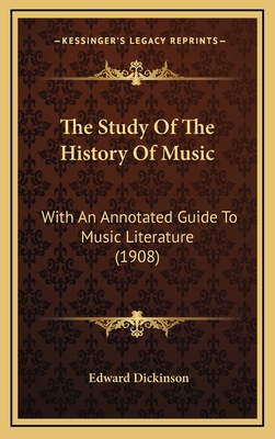 The Study of the History of Music: With an Anno... 1165235315 Book Cover