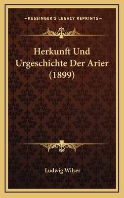 Herkunft Und Urgeschichte Der Arier (1899) [German] 116876937X Book Cover