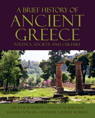 A Brief History of Ancient Greece: Politics, So... 0195156811 Book Cover