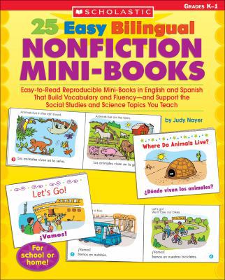 25 Easy Bilingual Nonfiction Mini-Books: Easy-T... 0439705444 Book Cover