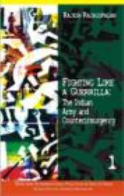 Fighting Like a Guerrilla: The Indian Army and ... 0415456843 Book Cover