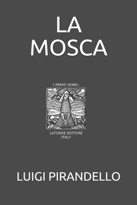 La Mosca [Italian] 1691172855 Book Cover