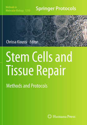 Stem Cells and Tissue Repair: Methods and Proto... 1493955322 Book Cover